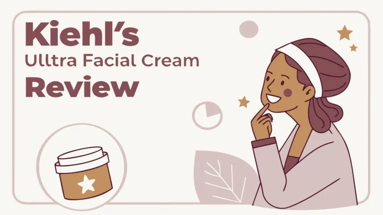 Kiehl’s Ultra Facial Cream Review: Is This Worth the Investment?