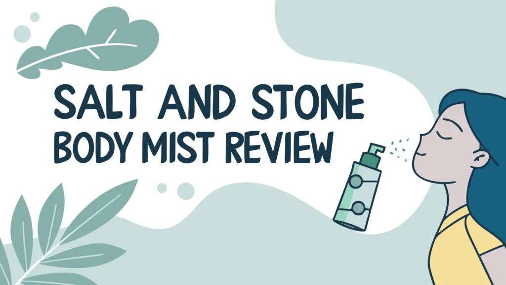 Mist Incon Salt and Stone Body Mist Review: Is It Worth Trying? - Beauty Inspo
